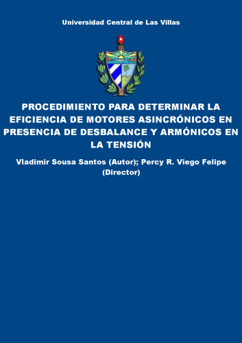 Procedimiento para Determinar la Eficiencia de Motores Asincrónicos en Presencia de Desbalance y Armónicos en la Tensión