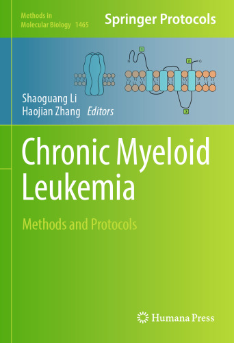 Chronic Myeloid Leukemia: Methods and Protocols
