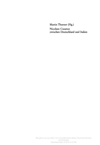 Nicolaus Cusanus zwischen Deutschland und Italien. Beiträge eines deutsch-italienischen Symposiums in der Villa Vigoni