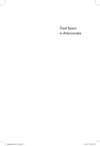 Deaf Space in Adamorobe: An Ethnographic Study in a Village in Ghana
