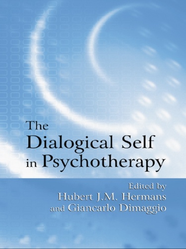 The Dialogical Self in Psychotherapy: An Introduction