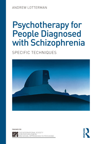 Psychotherapy for People Diagnosed with Schizophrenia: Specific techniques