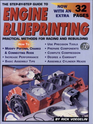Engine Blueprinting  Practical Methods for Racing and Rebuilding