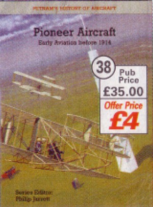 Pioneer Aircraft  Early Aviation Before 1914