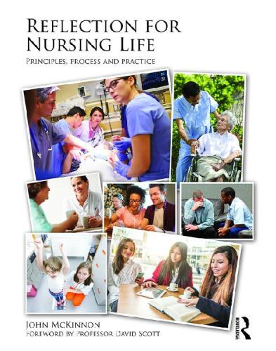 Reflection for Nursing Life: Principles, Process and Practice