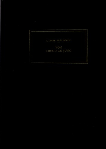 Von Freud zu Jung. Eine vergleichende Studie zur Psychologie des Unbewussten