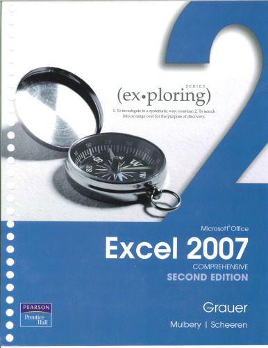 Exploring Microsoft Office Excel 2007, Comprehensive (2nd Edition)