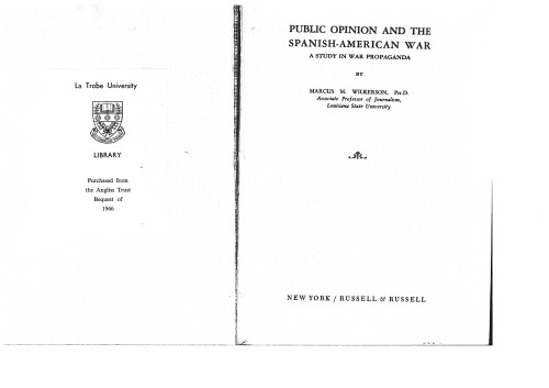 Public Opinion and the Spanish-American War: a Study in War Propaganda