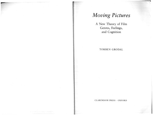 Moving Pictures: A New Theory of Film Genres, Feelings, and Cognition