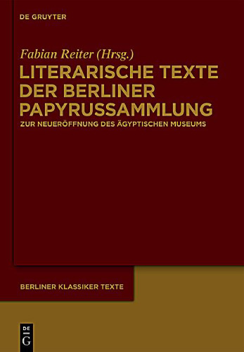 Literarische Texte der Berliner Papyrussammlung