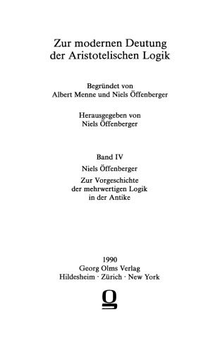 Zur Vorgeschichte der mehrwertigen Logik in der Antike