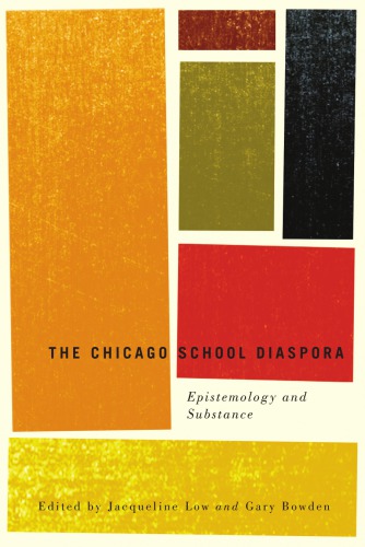 The Chicago School Diaspora: Epistemology and Substance