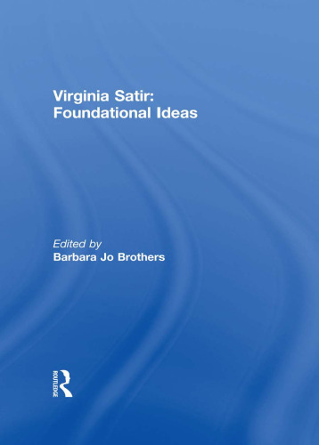 Virginia Satir: Foundational Ideas