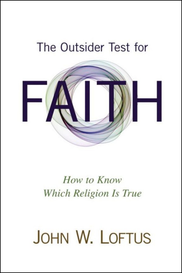 The Outsider Test for Faith: How to Know Which Religion Is True