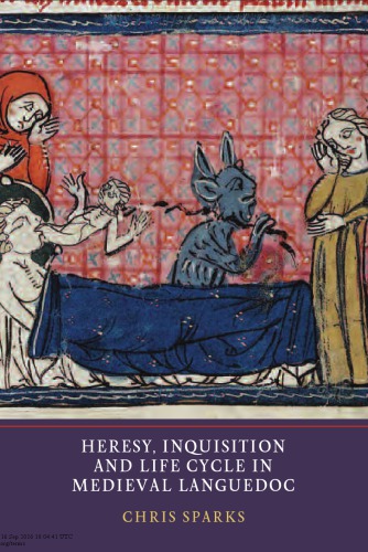 Heresy, Inquisition and Life Cycle in Medieval Languedoc