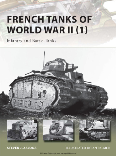 French Tanks of World War II (1): Infantry and Battle Tanks