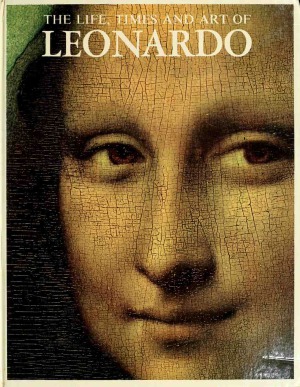 The life, times and art of Leonardo