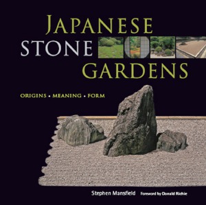Japanese Stone Gardens  Origins, Meaning, Form