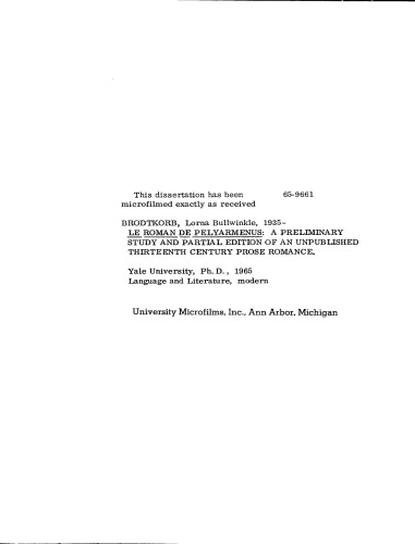 Le Roman de Pelyarmenus : a preliminary study and partial edition of an unpublished thirteenth-century prose romance