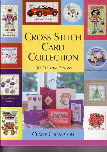 Cross Stitch Card Collection 101 Original Designs