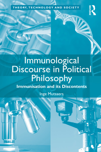 Immunological Discourse in Political Philosophy: Immunisation and its Discontents