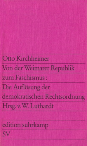 Von der Weimarer Republik zum Faschismus: Die Auflösung der demokratischen Rechtsordnung