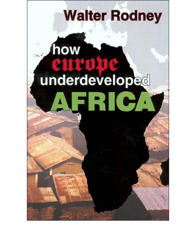 How Europe Underdeveloped Africa
