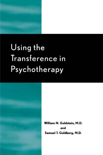 Using the Transference in Psychotherapy
