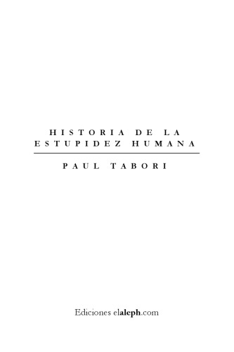 Historia De La Estupidez Humana