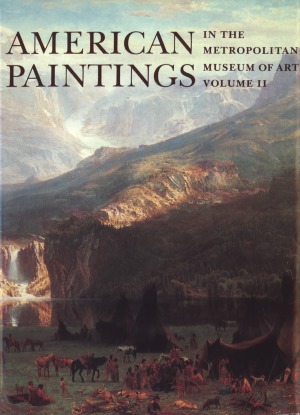 American Paintings in The Metropolitan Museum of Art.