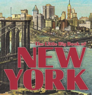 The Little Big Book Of New York