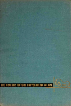The Praeger Picture Encyclopedia of Art