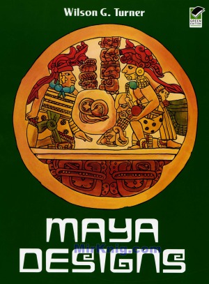 Maya Designs (Dover Pictorial Archive)