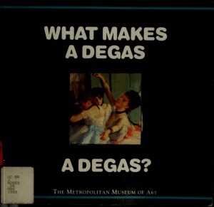 What Makes a Degas a Degas