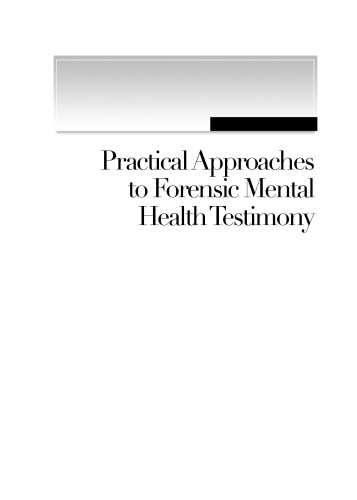 Practical Approaches to Forensic Mental Health Testimony
