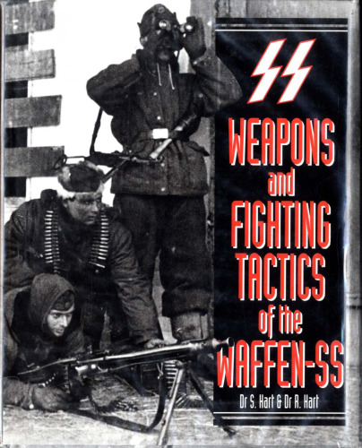 Weapons and Fighting Tactics of the Waffen-SS