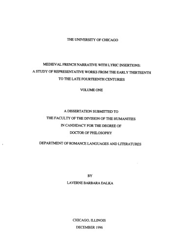 Medieval French narrative with lyric insertions : a study of representative works from the early thirteenth to the late fourteenth centuries
