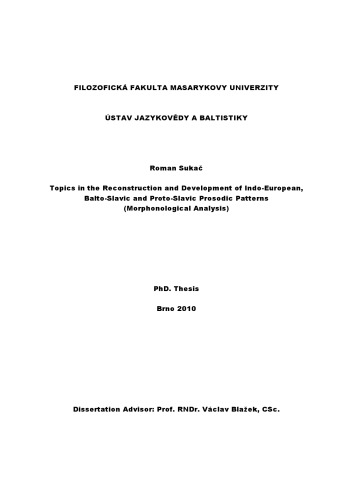 Topics in the Reconstruction and Development of Indo-European, Balto-Slavic and Proto-Slavic Prosodic Patterns