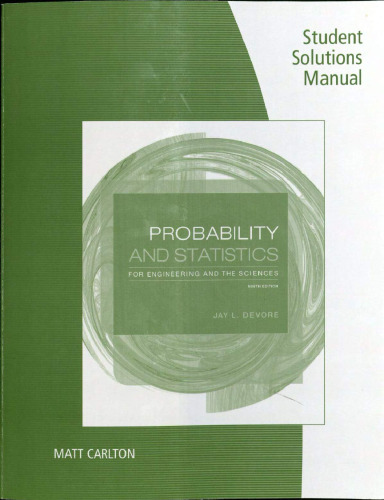 Probability and Statistics for Engineering and the Sciences Solution Manual 9th Ed