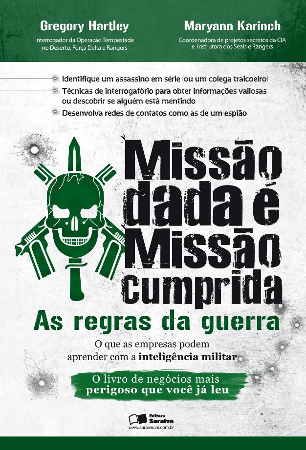 Missão dada é missão cumprida: As regras da guerra