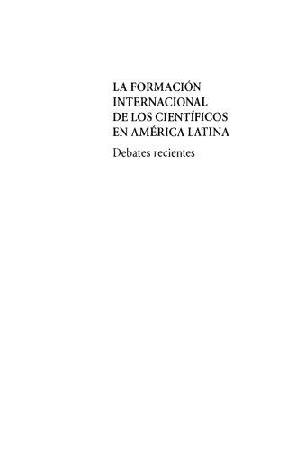 La formación internacional de los científicos en América Latina : Debates recientes