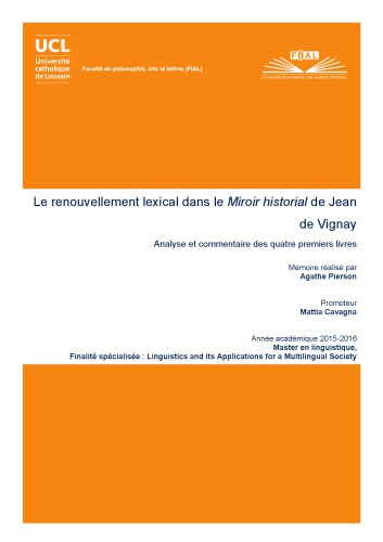 Le renouvellement lexical dans le Miroir historial de Jean de Vignay : Analyse et commentaire des quatre premiers livres