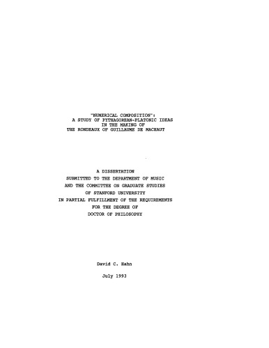 Numerical composition : a study of Pythagorean-Platonic ideas in the making of the rondeaux of Guillaume de Machaut