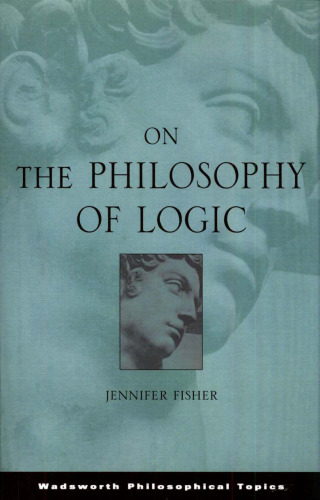 On the Philosophy of Logic