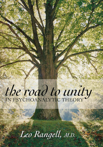 The Road to Unity in Psychoanalytic Theory