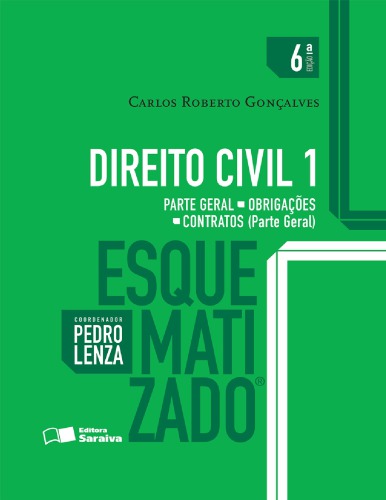 Direito Civil Esquematizado - Parte Geral - Obrigações - Contratos