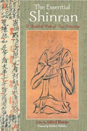 The Essential Shinran: A Buddhist Path of True Entrusting