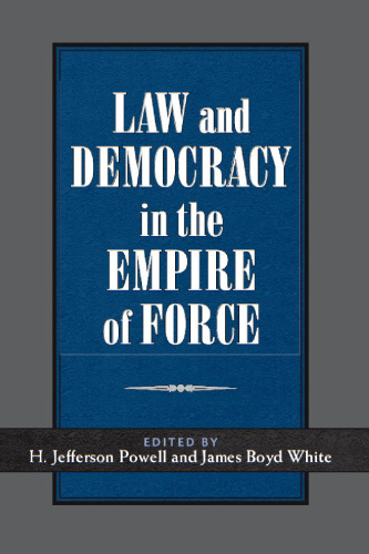 Law and Democracy in the Empire of Force