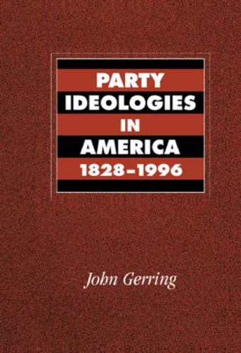 Party Ideologies in America, 1828-1996