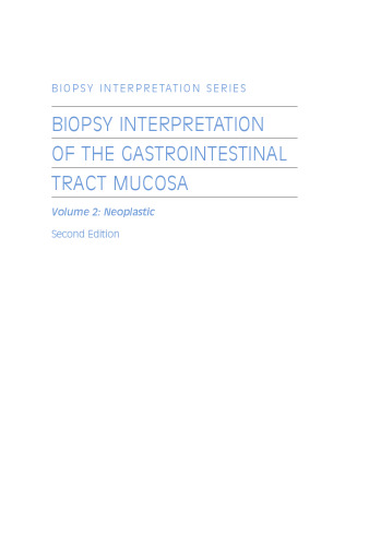 Biopsy Interpretation of the Gastrointestinal Tract Mucosa: Volume 2: Neoplastic